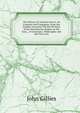 The History of Ancient Greece: Its Colonies and Conquests, from the Earliest Accounts Till the Division of the Macedonian Empire in the East, . of Literature, Philosophy and the Fine Arts, John Gillies 