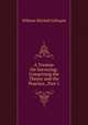 A Treatise On Surveying: Comprising the Theory and the Practice., Part 1, William Mitchell Gillespie 