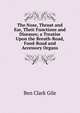 The Nose, Throat and Ear, Their Functions and Diseases; a Treatise Upon the Breath-Road, Food-Road and Accessory Organs, Ben Clark Gile 