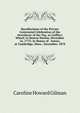 Recollections of the Private Centennial Celebration of the Overthrow of the Tea, at Griffin's Wharf, in Boston Harbor, December 16, 1773: In Honor of . Actors, at Cambridge, Mass., December, 1878, Caroline Howard Gilman 
