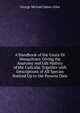 A Handbook of the Gnats Or Mosquitoes: Giving the Anatomy and Life History of the Culicid? Together with Descriptions of All Species Noticed Up to the Present Date, George Michael James Giles 