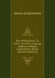 Der Heilige Rock Zu Trier: Und Die Zwanzig Andern Heiligen Ungenahten Rocke (German Edition), Johann Gildemeister 