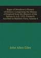 Roger of Wendover's Flowers of History: Comprising the History of England from the Descent of the Saxons to A.D. 1235; Formerly Ascribed to Matthew Paris, Volume 4, John Allen Giles 