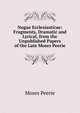 Nugae Ecclesiasticae: Fragments, Dramatic and Lyrical, from the Unpublished Papers of the Late Moses Peerie, Moses Peerie 