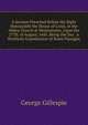 A Sermon Preached Before the Right Honourable the House of Lords, in the Abbey Church at Westminster, Upon the 27Th. of August, 1645. Being the Day . a Brotherly Examination of Some Passages, George Gillespie 