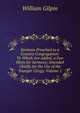 Sermons Preached to a Country Congregation: To Which Are Added, a Few Hints for Sermons; Intended Chiefly for the Use of the Younger Clergy, Volume 1, William Gilpin 