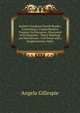 Sadlier's Excelsior Fourth Reader: Containing a Comprehensive Treatise On Elocution, Illustrated with Diagrams : Select Readings and Recitations : Full Notes and a Supplementary Index, Angela Gillespie 