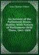 An Account of the Parliament House, Dublin: With Notices of Parliaments Held There, 1661-1800, John Thomas Gilbert 