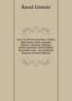 L'art ? la Taverne de Paris. Ch?ret, Abel Faivre, Gr?n, L?andre, M?tivet, Steinlen, Willette, artistes peintres. Emile Robert, ferronnier d'art. . les clich?s de Simonet (French Edition), Raoul Gineste 
