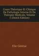 Cours Theorique Et Clinique De Pathologie Interne Et De Therapie Medicale, Volume 5 (Dutch Edition), Elie Gintrac 