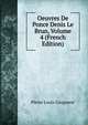 Oeuvres De Ponce Denis Le Brun, Volume 4 (French Edition), Pierre Louis Ginguene 