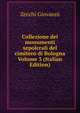 Collezione dei monumenti sepolcrali del cimitero di Bologna Volume 3 (Italian Edition), Zecchi Giovanni 