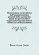 Dissertazione sul problemo dell'amministrazione generale della Lombardia. Quale dei governi liberi meglio convenga alla felicit? dell'Italia? (Italian Edition), Melchiorre Gioja 