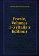 Poesie, Volumes 1-3 (Italian Edition), Aurelio Bertola De' Giorgi 