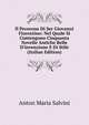 Il Pecorone Di Ser Giovanni Fiorentino: Nel Quale Si Contengono Cinquanta Novelle Antiche Belle D'invenzione E Di Stile (Italian Edition), Anton Maria Salvini 