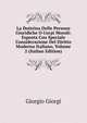 La Dottrina Delle Persone Giuridiche O Corpi Morali: Esposta Con Speciale Considerazione Del Diritto Moderno Italiano, Volume 2 (Italian Edition), Giorgio Giorgi 