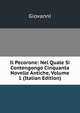 Il Pecorone: Nel Quale Si Contengongo Cinquanta Novelle Antiche, Volume 1 (Italian Edition), Giovanni 