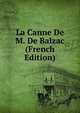 La Canne De M. De Balzac (French Edition), 