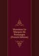 Monsieur Le Marquis De Pontanges (French Edition), 