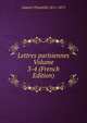 Lettres parisiennes Volume 3-4 (French Edition), Gautier Theophile 1811-1872 
