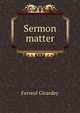 Sermon matter, Ferreol Girardey 