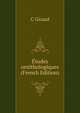 Etudes ornithologiques (French Edition), C Giraud 