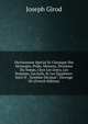 Dictionnaire Sp?cial Et Classique Des Monnaies, Poids, Mesures, Divisions Du Temps, Chez Les Grecs, Les Romains, Les Juifs, Et Les ?gyptiens: Suivi D' . Syst?me D?cimal : Ouvrage De (French Edition), Joseph Girod 