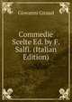 Commedie Scelte Ed. by F. Salfi. (Italian Edition), Giovanni Giraud 
