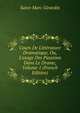 Cours De Litt?rature Dramatique, Ou, L'usage Des Passions Dans Le Drame, Volume 1 (French Edition), Saint-Marc Girardin 