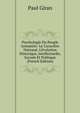 Psychologie Du Peuple Annamite: Le Caract?re National. L'?volution Historique, Intellectuelle, Sociale Et Politique (French Edition), Paul Giran 