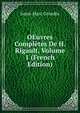 OEuvres Completes De H. Rigault, Volume 1 (French Edition), Saint-Marc Girardin 
