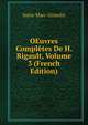 OEuvres Completes De H. Rigault, Volume 3 (French Edition), Saint-Marc Girardin 