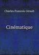 Cinematique., Charles Francois Girault 