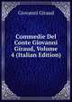 Commedie Del Conte Giovanni Giraud, Volume 4 (Italian Edition), Giovanni Giraud 