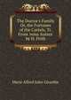 The Doctor's Family Or, the Fortunes of the Cartels, Tr. From 'nous Autres' by H. Frith, Marie Alfred Jules Girardin 