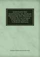 Grammaire Des Grammaires, Ou, Analyse Raisonnee Des Meilleurs Traites Sur La Langue Francaise, Volume 1 (French Edition), Charles Pierre Girault-Duvivier 