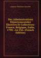 Des Administrations Departementales Electives Et Collectives: France, Belgique, Italie, 1790--An Viii. (French Edition), Auguste Theodore Girardot 