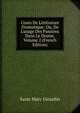 Cours De Litt?rature Dramatique: Ou, De L'usage Des Passions Dans Le Drame, Volume 2 (French Edition), Saint Marc Girardin 