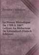 La Presse P?riodique De 1789 ? 1867: Lettres Au R?dacteur De L'?tendard (French Edition), Fernand Giraudeau 