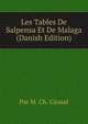 Les Tables De Salpensa Et De Malaga (Danish Edition), Par M. Ch. Giraud 