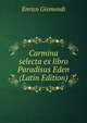 Carmina selecta ex libro Paradisus Eden (Latin Edition), Enrico Gismondi 