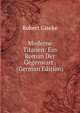 Moderne Titanen: Ein Roman Der Gegenwart . (German Edition), Robert Giseke 