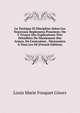 La Tactique Et Discipline Selon Les Nouveaux Reglemens Prussiens: On Y Trouve Des Explications Tr?s D?taill?es Du Maniement Des Armes, De L'ex?cution . N?cessaires ? Tous Les Of (French Edition), Louis Marie Fouquet Gisors 