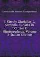 Il Circolo Giuridico "L. Sampolo": Rivista Di Dottrina E Giurisprudenza, Volume 2 (Italian Edition), Universita Di Palermo. Giurisprudenza 