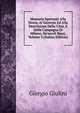 Memorie Spettanti Alla Storia, Al Governo Ed Alla Descrizione Della Citt?, E Della Campagna Di Milano, Ne'secoli Bassi, Volume 3 (Italian Edition), Giorgio Giulini 