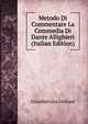 Metodo Di Commentare La Commedia Di Dante Allighieri (Italian Edition), Giambattista Giuliani 