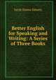 Better English for Speaking and Writing: A Series of Three Books, Sarah Emma Simons 