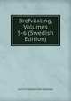 Brefvaxling, Volumes 5-6 (Swedish Edition), Carl Christophersson Gjoawell 
