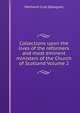 Collections upon the lives of the reformers and most eminent ministers of the Church of Scotland Volume 2, Maitland Club (Glasgow) 