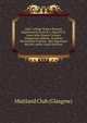 Liber Collegii Nostre Domine. Registrum Ecclesie B.v. Marie Et S. Anne Infra Muros Civitatis Glasguensis Mdxlix. Accedunt Munimenta Fratrum . Que Supersunt Mccxliv-mdlix (Latin Edition), Maitland Club (Glasgow) 